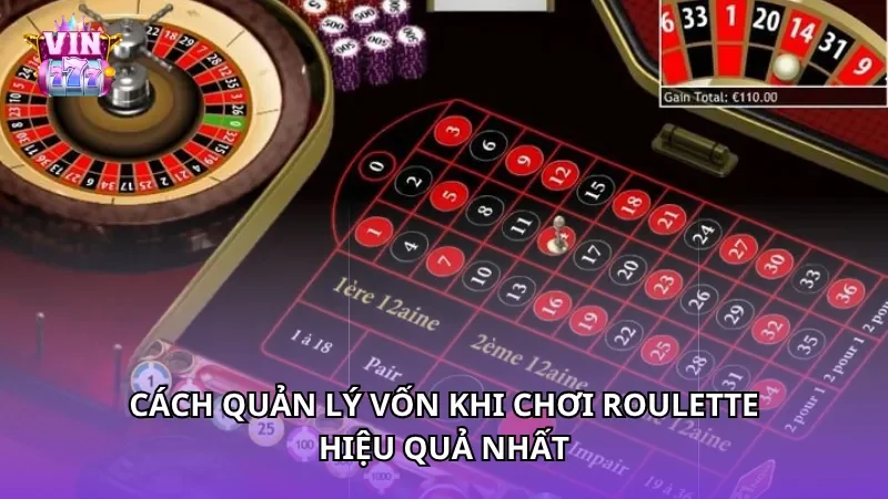 Cách quản lý vốn khi chơi Roulette hiệu quả nhất
